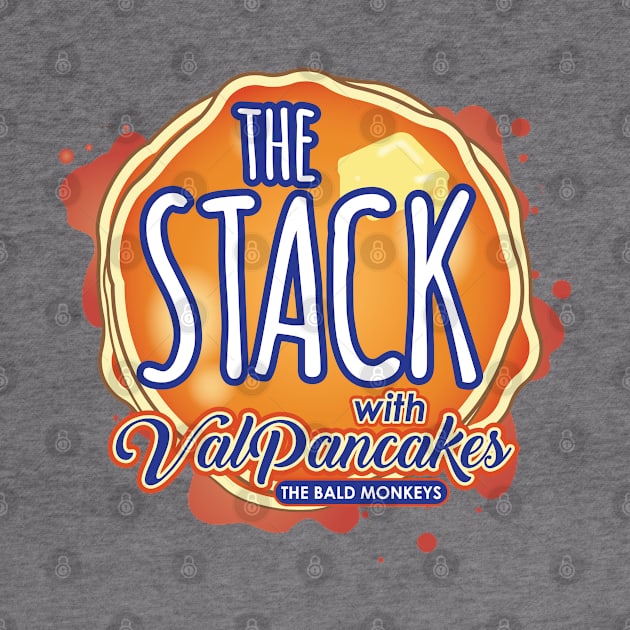 The Stack with Val Pancakes by TBM Christopher